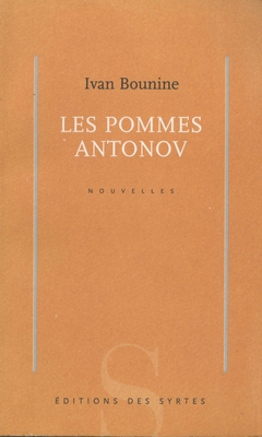 Книга: Bounine Ivan [И. Бунин] «Les pommes antonov. Nouvelles» [Антоновские яблоки. Новеллы], издательство «Editions des Syrtes», Париж