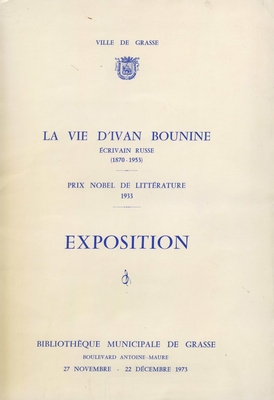 Каталог выставки, посвященной И.А. Бунину. Грас, (фр. яз.). 11 листов + обложка.