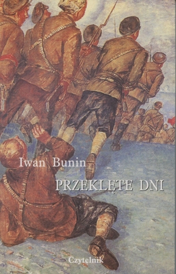 Книга: Bunin Iwan [И. Бунин] «Przeklete dni» [Окаянные дни], издательство «Czytelnik», Варшава